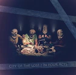 descargar álbum City Of The Lost - In Four Acts Live