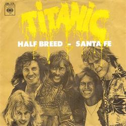 ouvir online Titanic - Half Breed Santa Fe