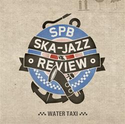 lataa albumi SPB SkaJazz Review - Water Taxi