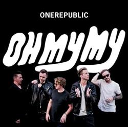 lataa albumi OneRepublic - Oh My My