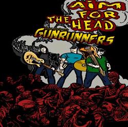 ladda ner album Gunrunners - Aim For The Head