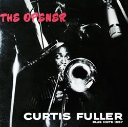 lataa albumi Curtis Fuller - The Opener