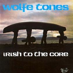 baixar álbum Wolfe Tones - Irish To The Core