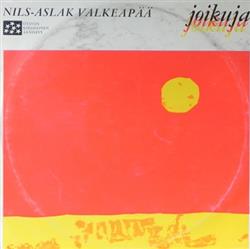 last ned album NilsAslak Valkeapää - Joikuja