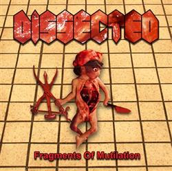 DISSECTED - Fragments Of Mutilation