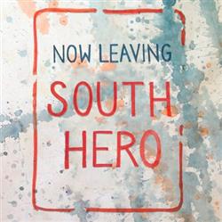 télécharger l'album South Hero - Now Leaving