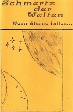 télécharger l'album Schmertz Der Welten - Wenn Sterne Fallen