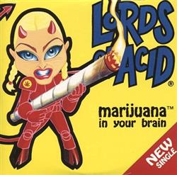 last ned album Lords Of Acid - Marijuana In Your Brain