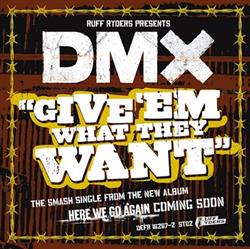 last ned album DMX - Give Em What They Want