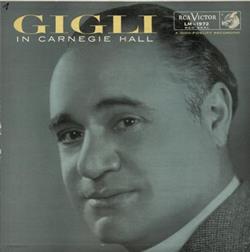 lytte på nettet Beniamino Gigli - Gigli In Carnegie Hall