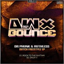 Dr Phunk & Ruthless - Dutch Freestyle EP