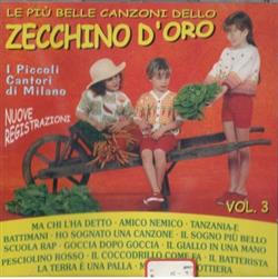 ladda ner album I Piccoli Cantori Di Milano - Le Più Belle Canzoni Dello Zecchino DOro Vol 3 Nuove Registrazioni