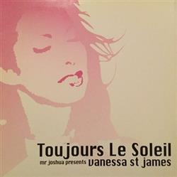 ascolta in linea Mr Joshua present Vanessa St James - Toujours Le Soleil