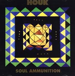 lytte på nettet Houk - Soul Ammunition