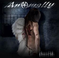 ladda ner album Anomally - Once In Hell