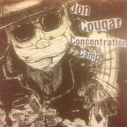 Download Jon Cougar Concentration Camp Cigaretteman - Jon Cougar Concentration Camp Cigaretteman