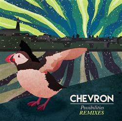 lataa albumi Chevron - Possibilities Remixed