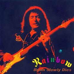 baixar álbum Rainbow - Brain Slowly Dies