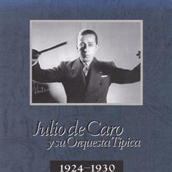 ladda ner album Julio De Caro Y Su Orquesta Típica - 1924 1930