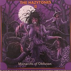 Album herunterladen The Hazytones - The Hazytones II Monarchs Of Oblivion