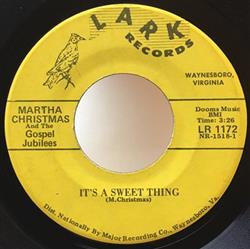 descargar álbum Martha Christmas And The Gospel Jubilees - Its A Sweet Thing