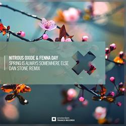 ouvir online Nitrous Oxide & Fenna Day - Spring Is Always Somewhere Else Dan Stone Remix