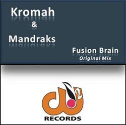 descargar álbum Kromah & Mandraks - Fusion Brain