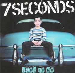 last ned album 7 Seconds - Good To Go