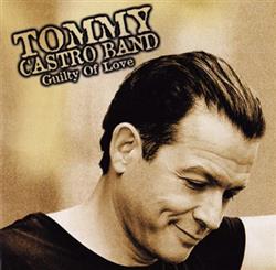 last ned album Tommy Castro Band - Guilty Of Love