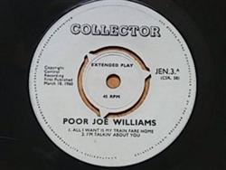 Download Poor Joe Williams - All I Want Is My Train Fare Home