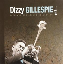 Download Dizzy Gillespie - Jazz Masters Deluxe Collection
