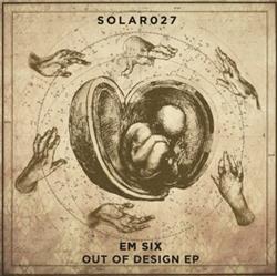 Em Six - Out Of Design EP