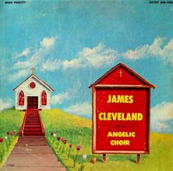 Album herunterladen James Cleveland With The Angelic Choir - Volume II