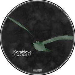 online luisteren Korablove - Green Gull EP