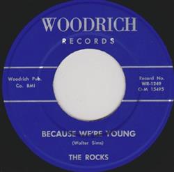 ladda ner album The Rocks - Because Were Young My Only Love
