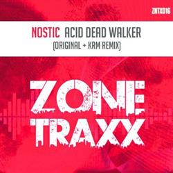 escuchar en línea Nostic - Acid Dead Walker