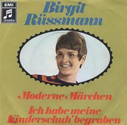 ladda ner album Birgit Rüssmann - Moderne Märchen Ich Habe Meine Kinderschuh Begraben