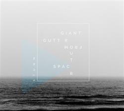 online luisteren Giant Gutter From Outer Space - Stumm