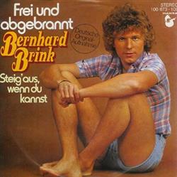 ladda ner album Bernhard Brink - Frei Und Abgebrannt