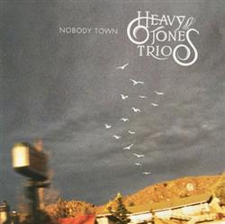 télécharger l'album Heavy Jones Trio - Nobody Town