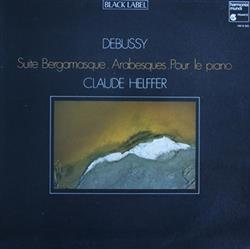 escuchar en línea Debussy, Claude Helffer - Suite Bergamasque Arabesques Estampes