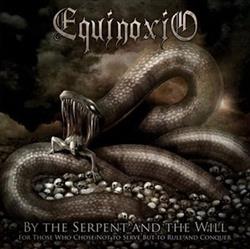 Album herunterladen Equinoxio - By The Serpent And The Will