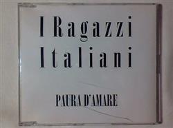 télécharger l'album I Ragazzi Italiani - Paura DAmare