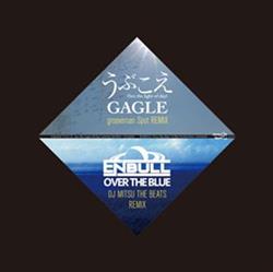 online anhören Gagle Enbull - うぶごえ Over The Blue