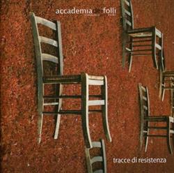 last ned album Accademia Dei Folli - Tracce Di Resistenza