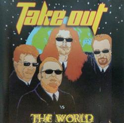 lataa albumi Take Out - Vs The World