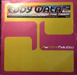 télécharger l'album Eddy Wata - In Your Mind Rmx Stop The Train