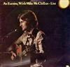 Album herunterladen Mike McClellan - An Evening With Mike McClellan Live