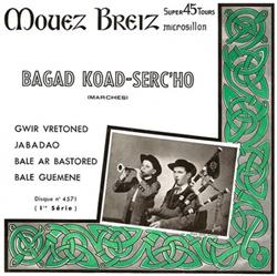Album herunterladen Bagad KoadSerc'ho - 1ère Série