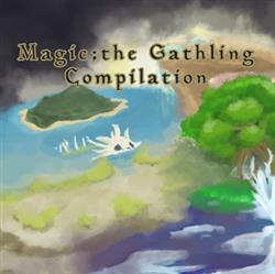 ouvir online Various - MagicThe Gathering Compilation